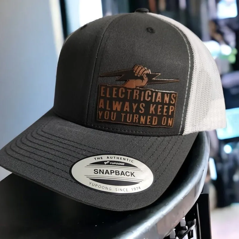 Electricians Always Keep you Turned On Leather Patch Trucker Hat for Electricians
